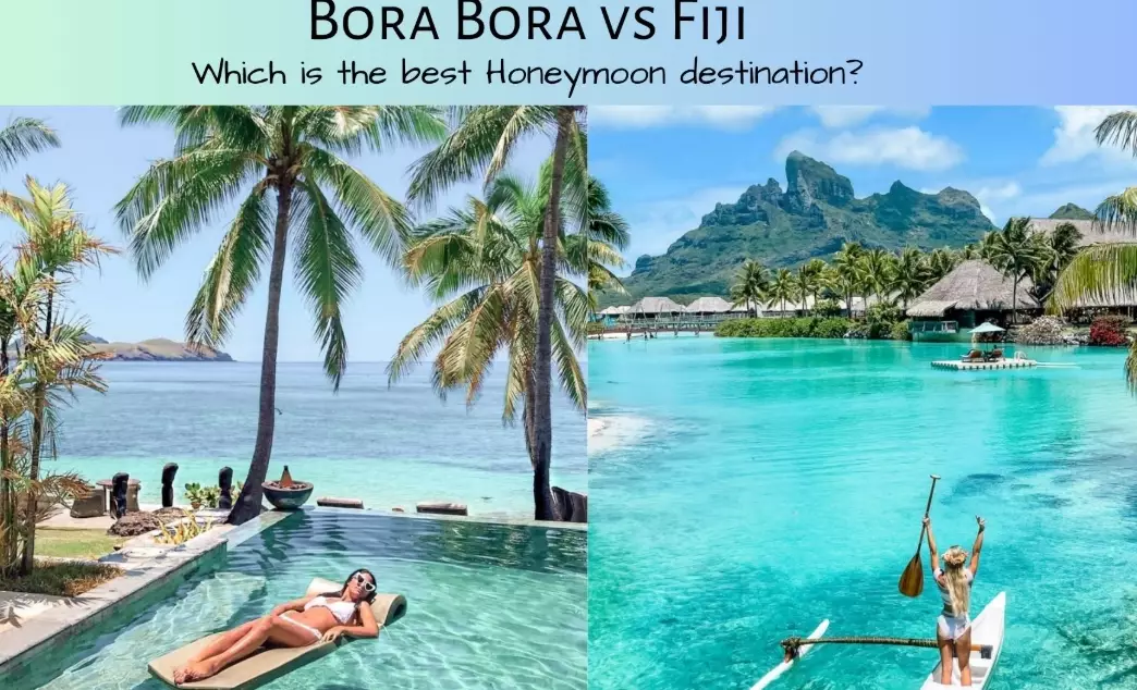 Tahiti vs Fiji for honeymoon